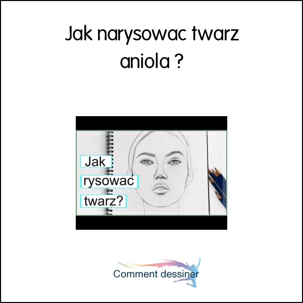 Jak narysować twarz anioła